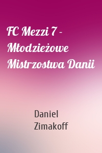 FC Mezzi 7 - Młodzieżowe Mistrzostwa Danii