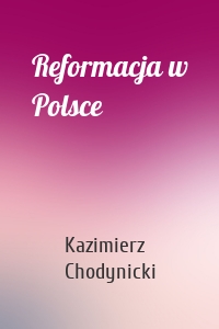 Reformacja w Polsce