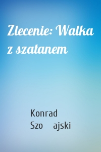 Zlecenie: Walka z szatanem
