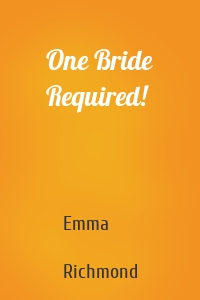 One Bride Required!
