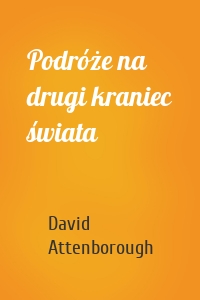 Podróże na drugi kraniec świata