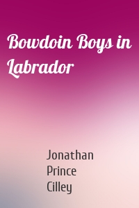 Bowdoin Boys in Labrador