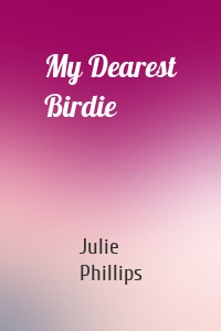 My Dearest Birdie