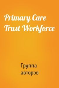 Primary Care Trust Workforce