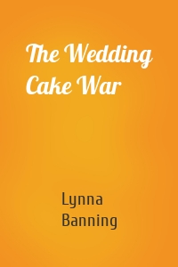 The Wedding Cake War