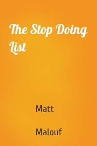 The Stop Doing List