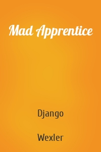 Mad Apprentice
