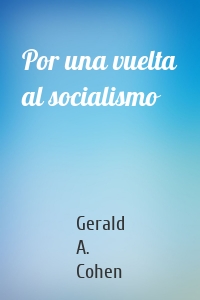 Por una vuelta al socialismo