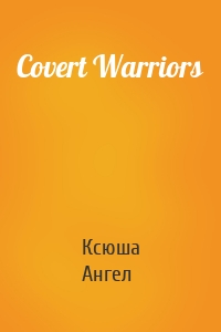 Covert Warriors