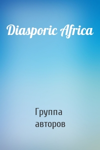 Diasporic Africa