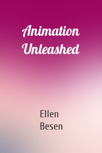 Animation Unleashed
