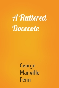 A Fluttered Dovecote