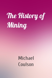 The History of Mining