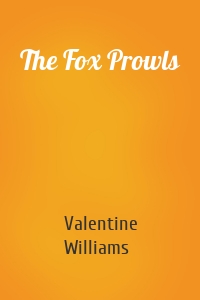 The Fox Prowls