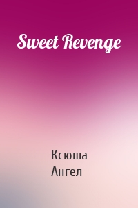 Sweet Revenge