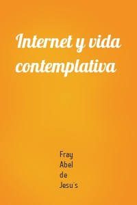 Internet y vida contemplativa