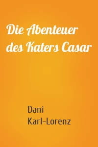 Die Abenteuer des Katers Casar