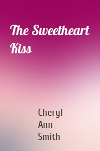 The Sweetheart Kiss