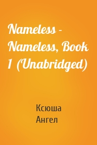 Nameless - Nameless, Book 1 (Unabridged)