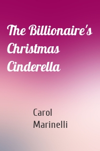 The Billionaire's Christmas Cinderella