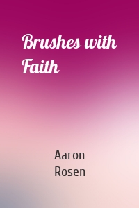 Brushes with Faith