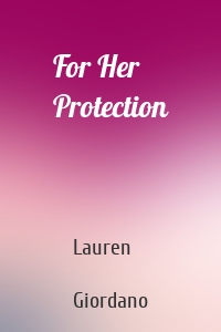 For Her Protection