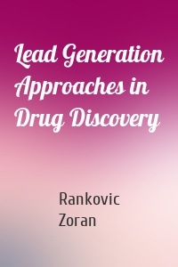 Lead Generation Approaches in Drug Discovery