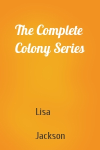 The Complete Colony Series