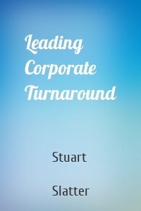 Leading Corporate Turnaround