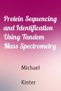 Protein Sequencing and Identification Using Tandem Mass Spectrometry