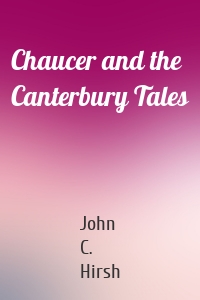 Chaucer and the Canterbury Tales