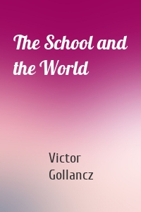 The School and the World