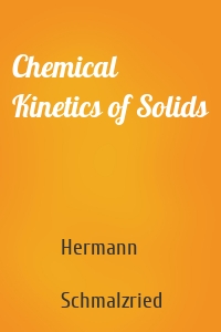 Chemical Kinetics of Solids