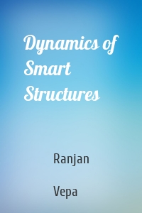 Dynamics of Smart Structures