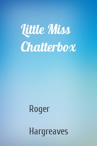 Little Miss Chatterbox