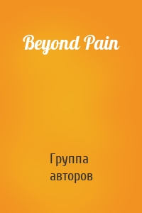 Beyond Pain