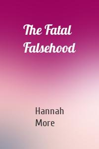 The Fatal Falsehood