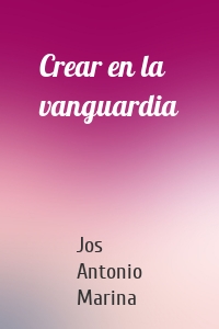 Crear en la vanguardia