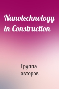 Nanotechnology in Construction