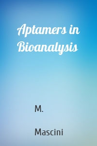 Aptamers in Bioanalysis