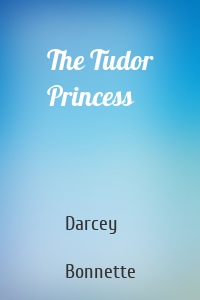 The Tudor Princess