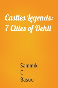 Castles Legends: 7 Cities of Dehli