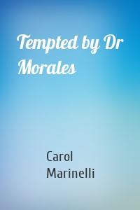 Tempted by Dr Morales