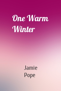 One Warm Winter