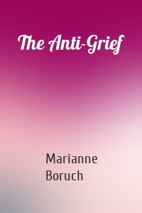 The Anti-Grief