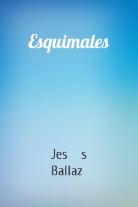 Esquimales