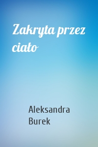 Zakryta przez ciało