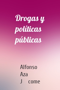 Drogas y políticas públicas