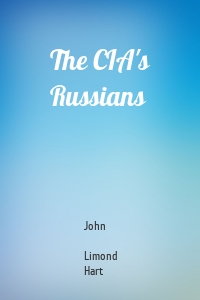 The CIA's Russians