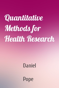 Quantitative Methods for Health Research